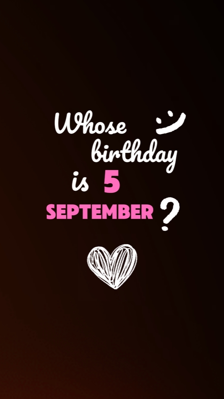 Birthday 5 September