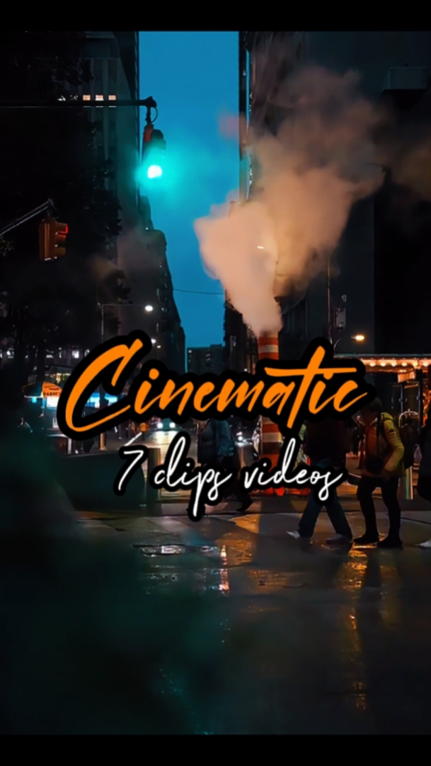 7 CLIPS CINEMATIC
