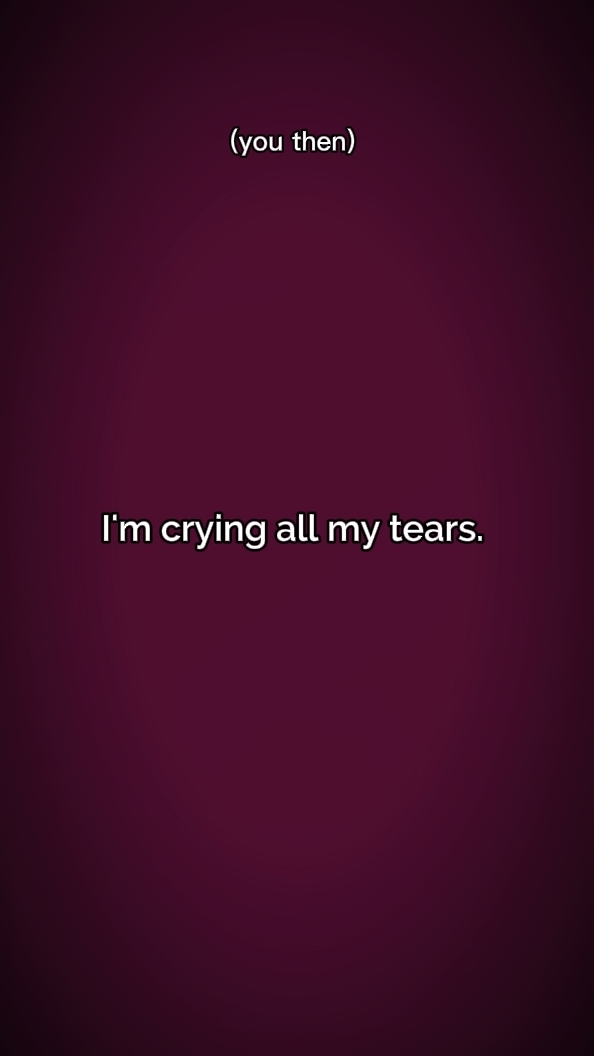 crying all my tears