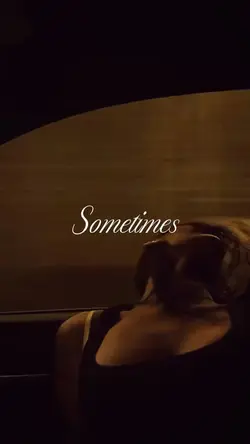 Sometimes