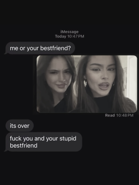 me or ur bestfriend
