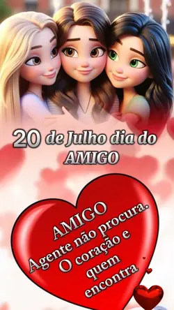 DIA DO AMIGO