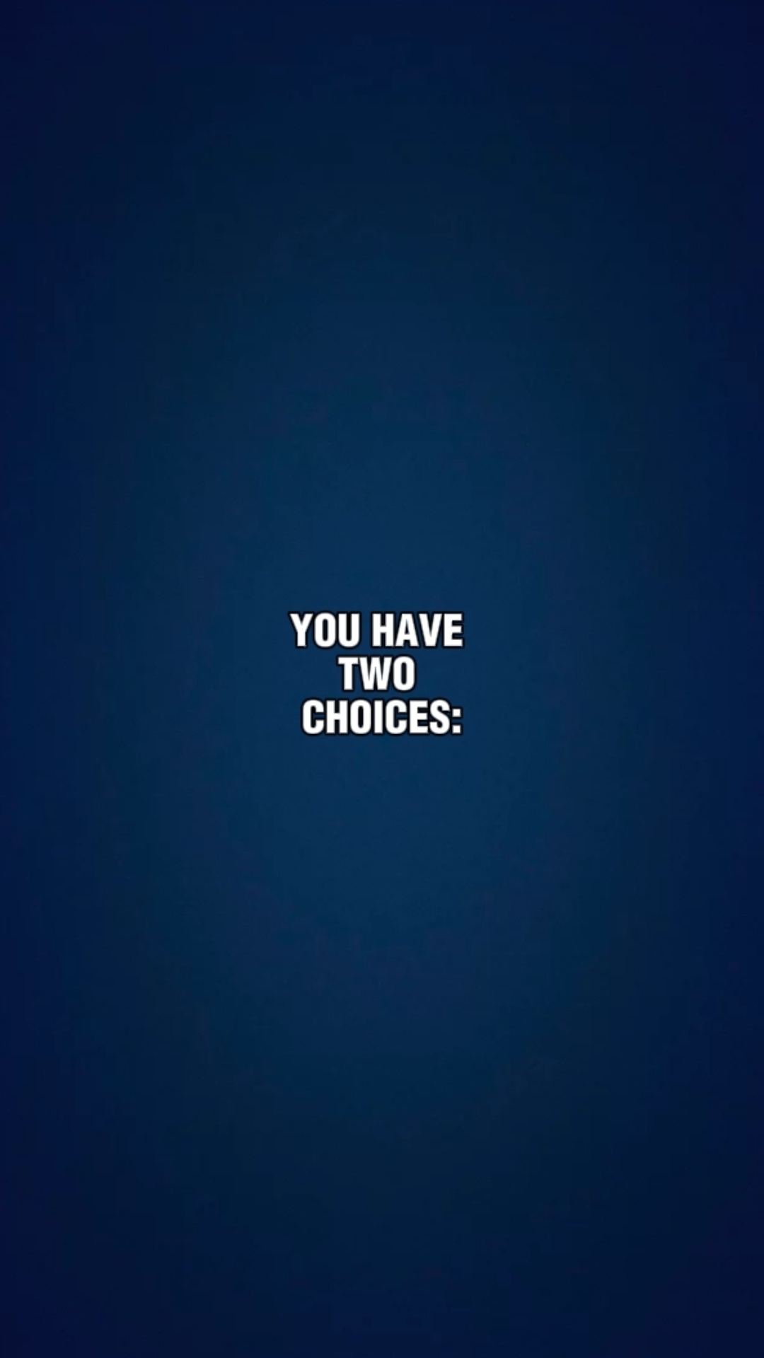 Sie haben 2 MÖGLICHKEITEN. 