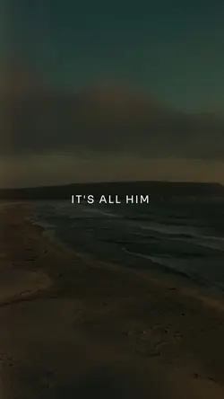 It's all Him