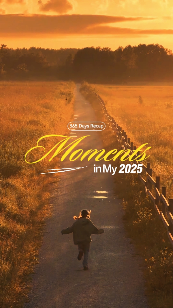 Moments In My 2025