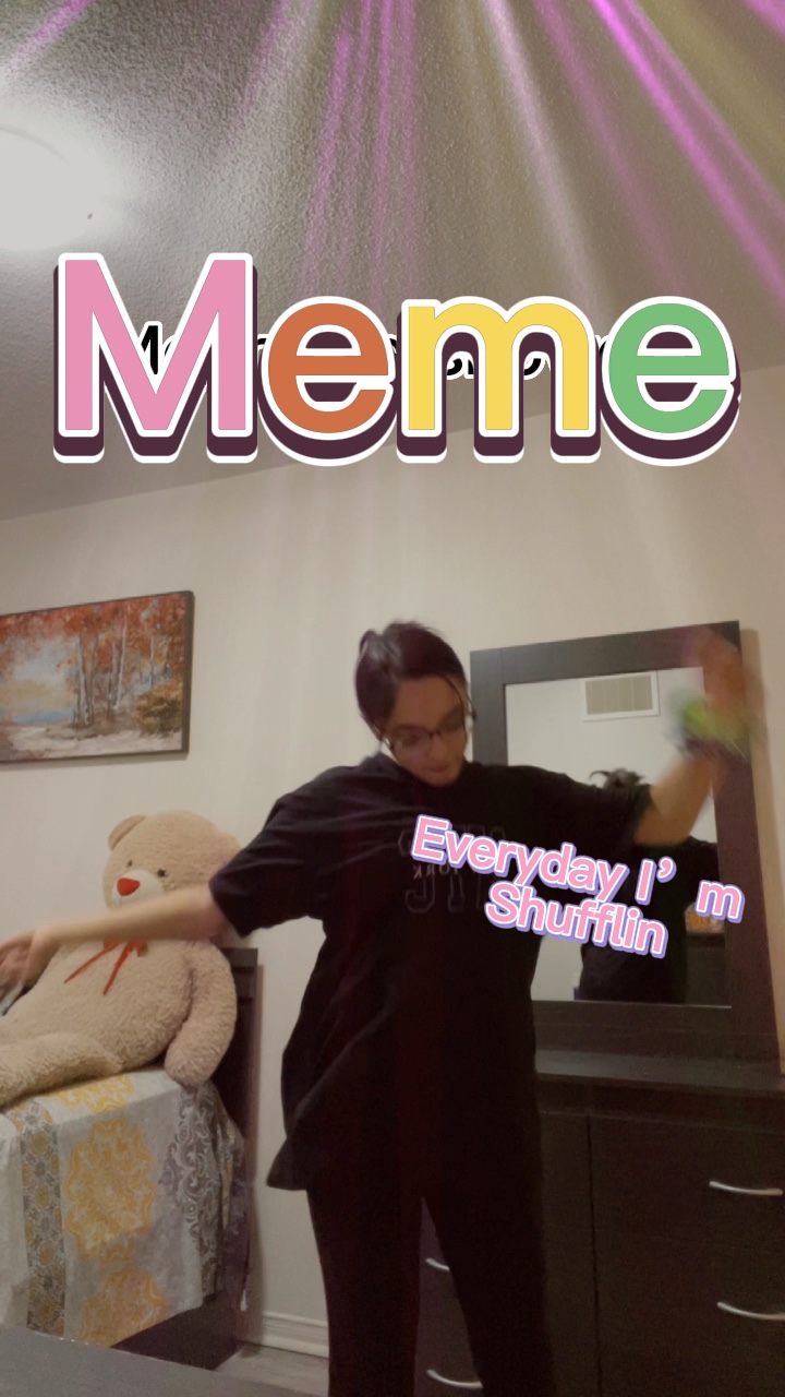 Everyday I’m shuffli