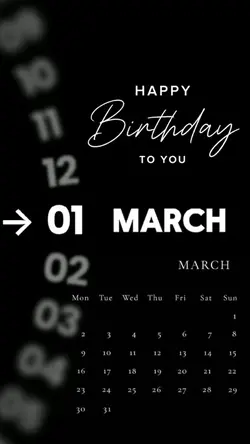 BIRTHDAY 01 MARCH