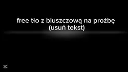 free tło na proźbę 
