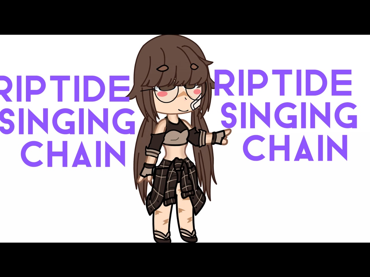 Riptide singing chai