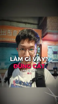 Làm gì vậy? Đừng cắt