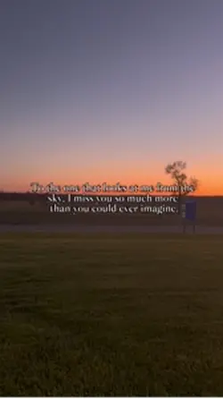 I miss you..
