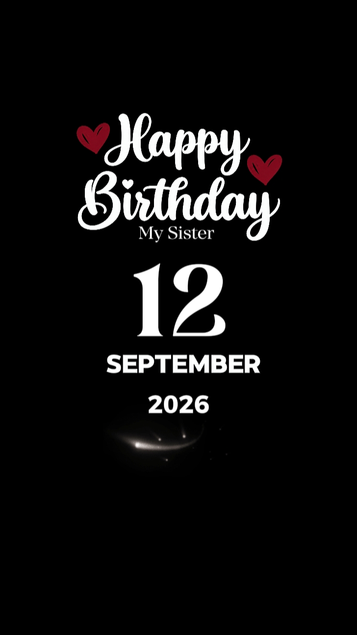 BDAY SISTER 12 SEPTE