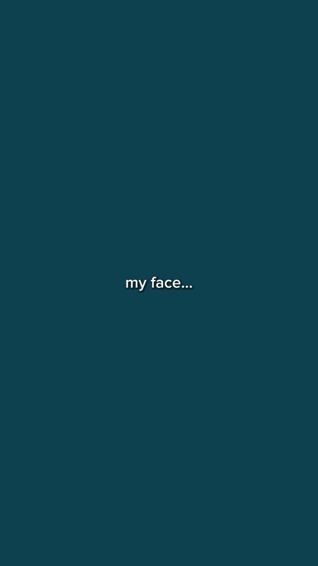 my face my body