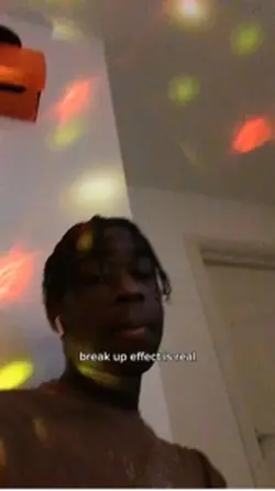 Break up effect 
