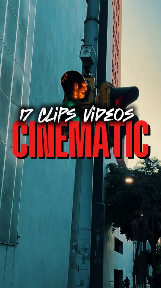 17 CLIPS CINEMATIC 