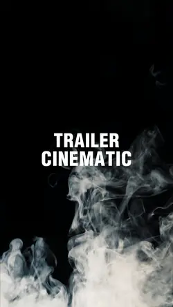 CINEMATIC TRAILER