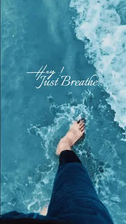 Hey Just Breathe 