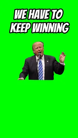 Keep winning 