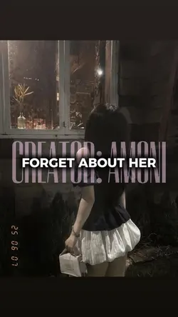 FORGET ABOUT HER 