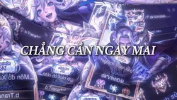 CHẲNG CẦN NGÀY MAI 