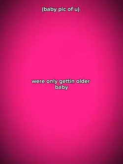 Gettin older