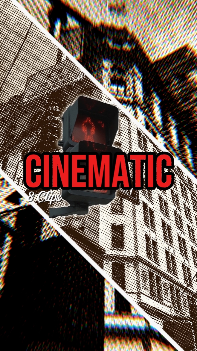 CINEMATIC 8 CLIPS