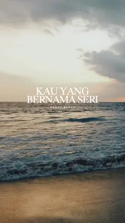 Kau Yang BernamaSeri