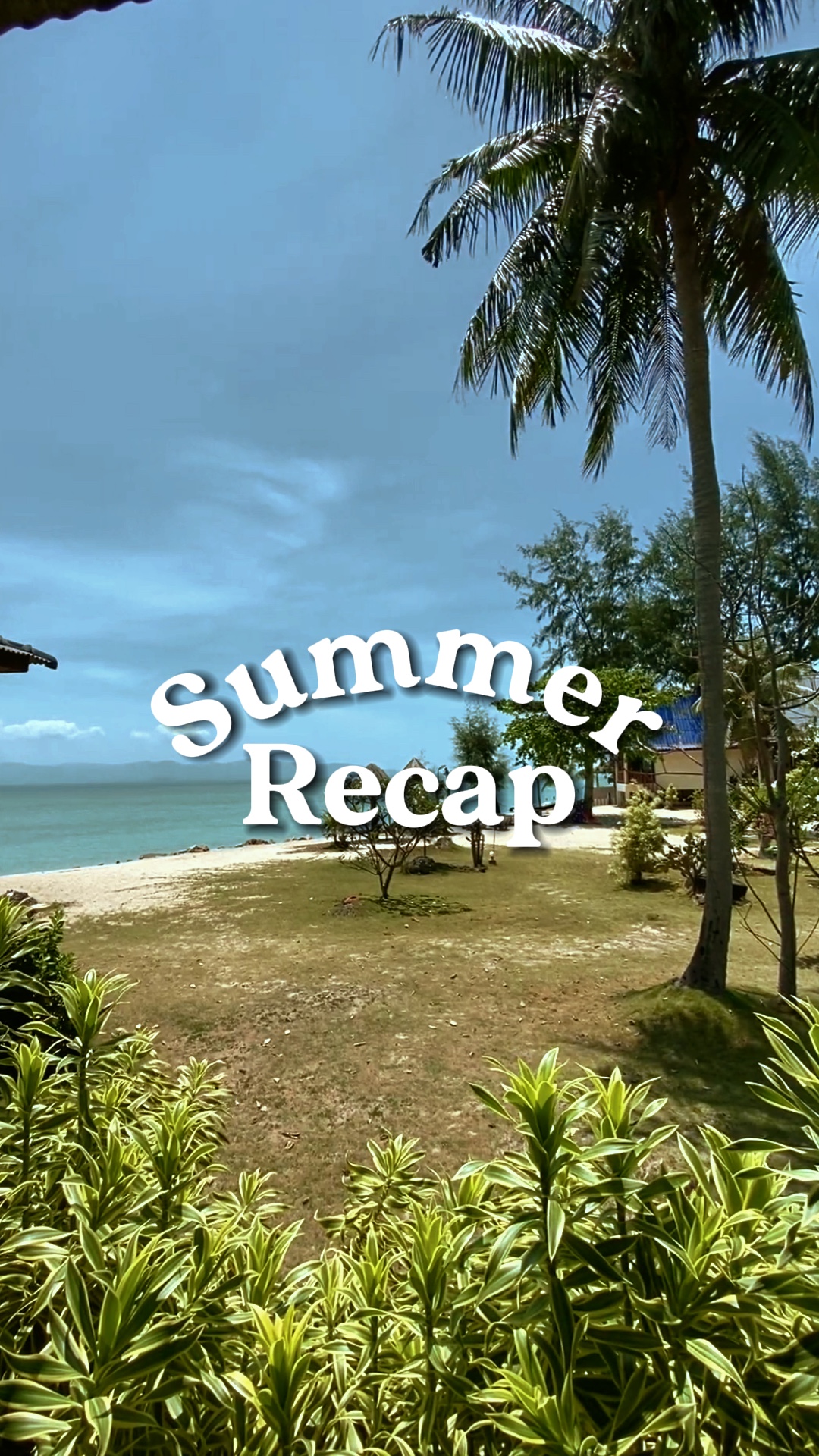 Summer Recap