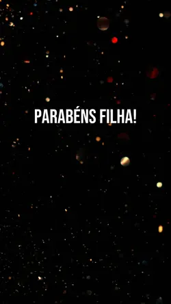 Parabéns filha 