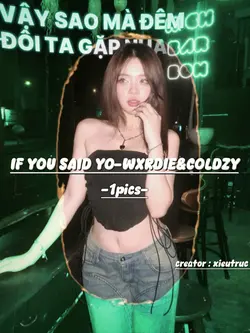 IF YOU SAID YO