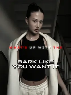 Bark like u want it