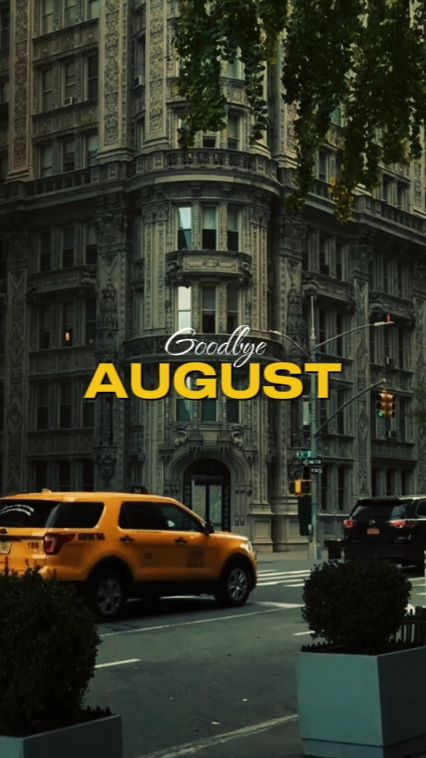 Goodbye August 
