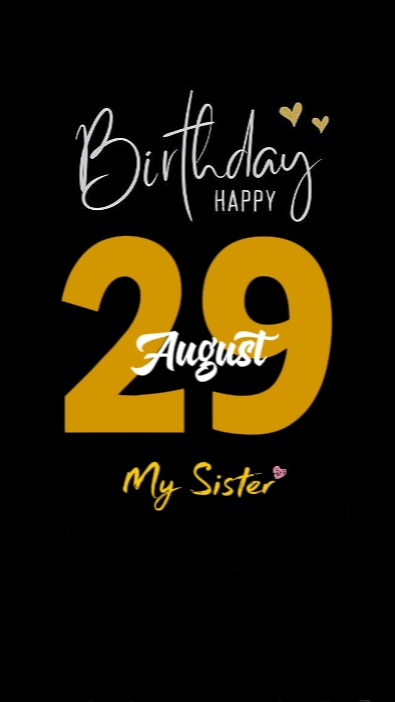 HBD IRMÃ 29 DE AGOSTO