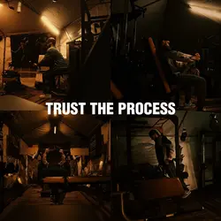 trust the process