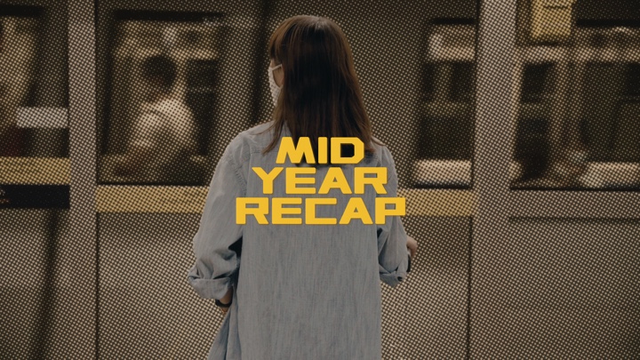 Mid-year Recap🎞️