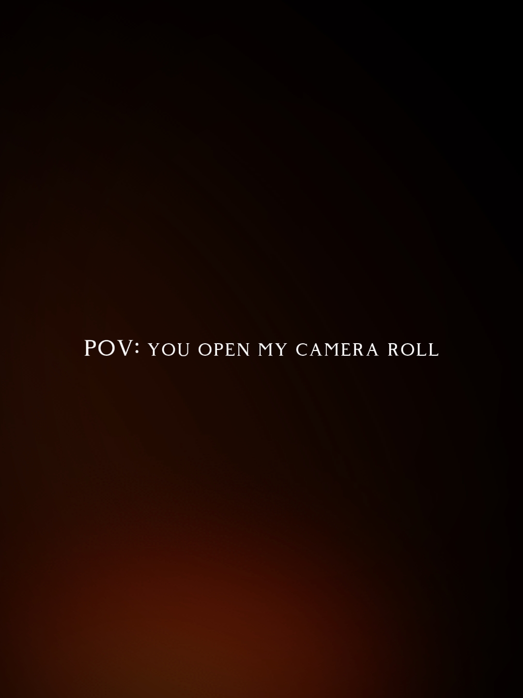 u open my cam roll