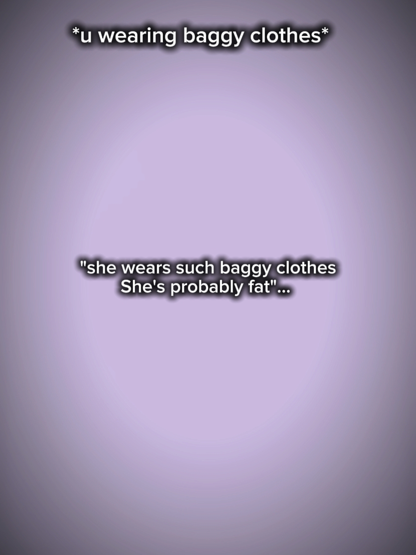 Roupas largas / apertadas 