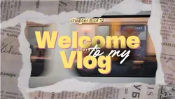 welcome to my vlog