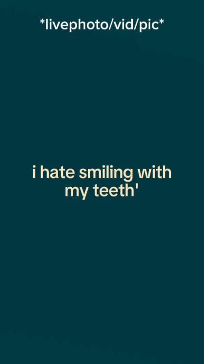 I hate smilling
