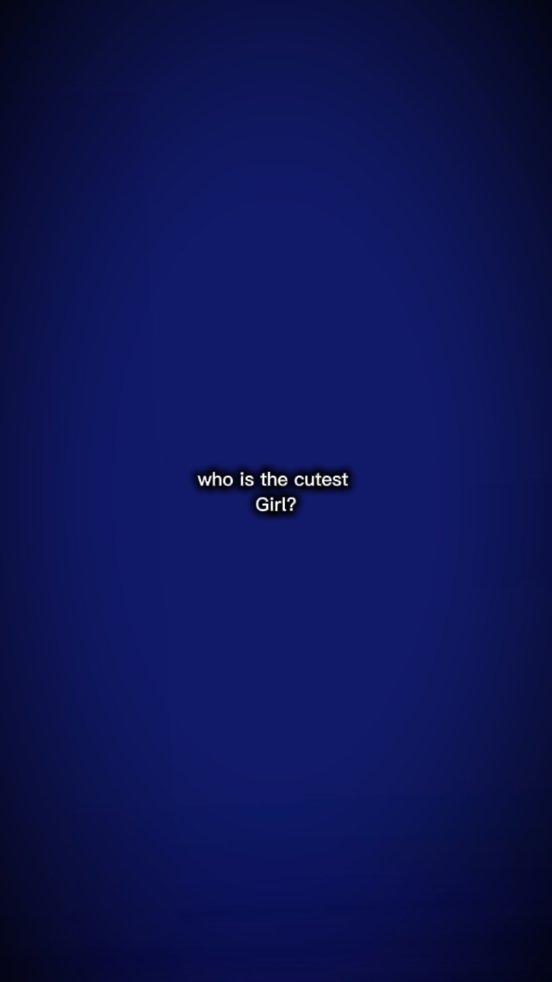 WhoisTheCutestGirl?