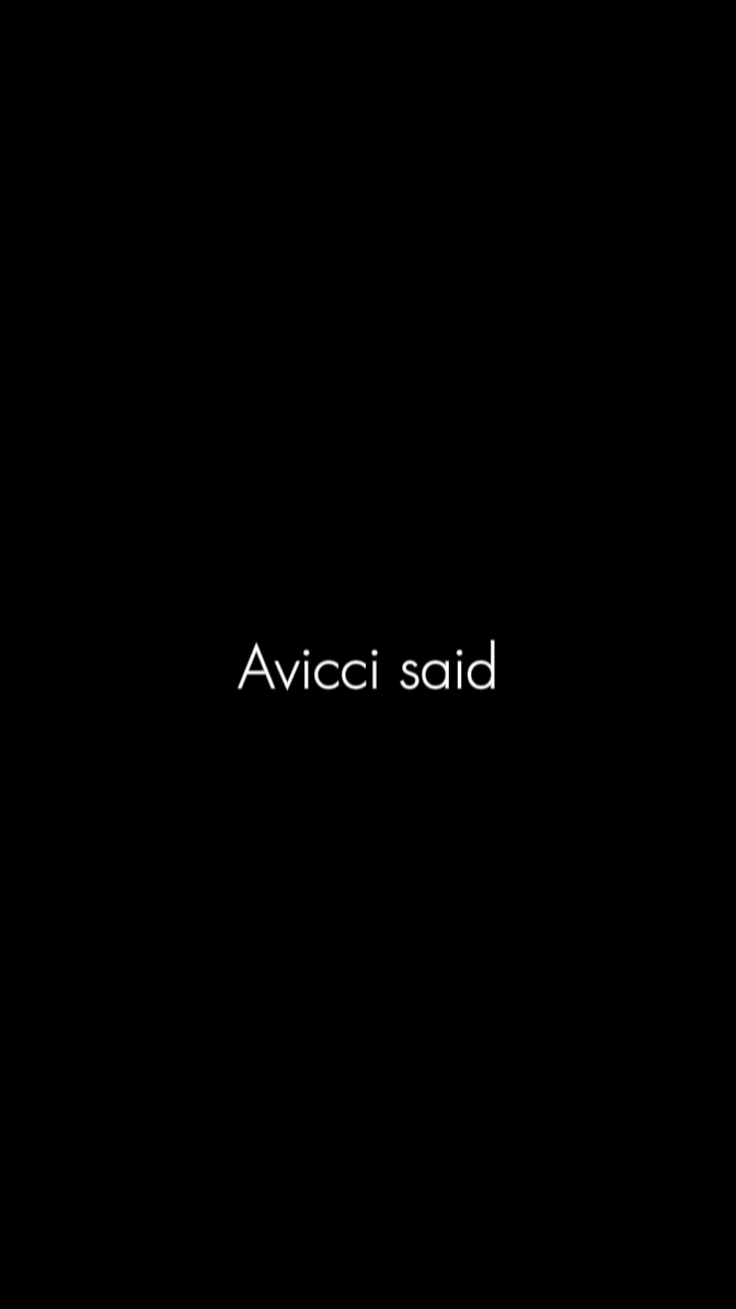 avicci a dit 