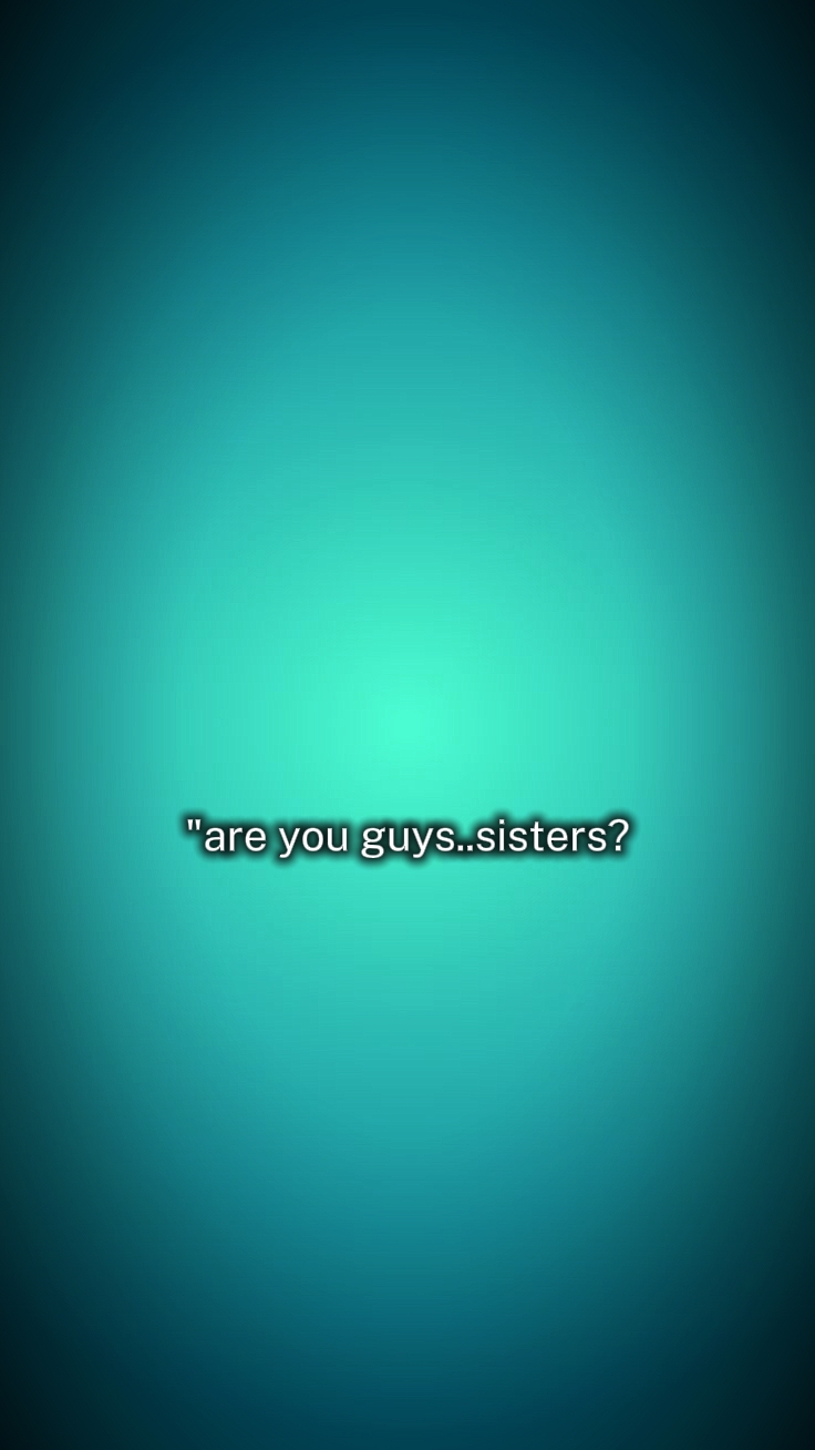 Schwestern?