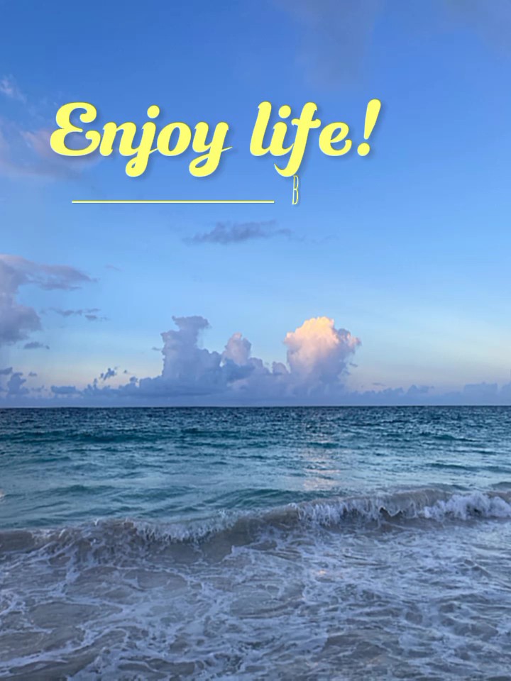 Disfruta la vida