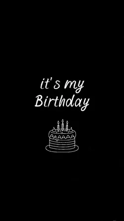 it's my birthday