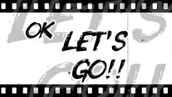 Ok Let's Go!! 16:9