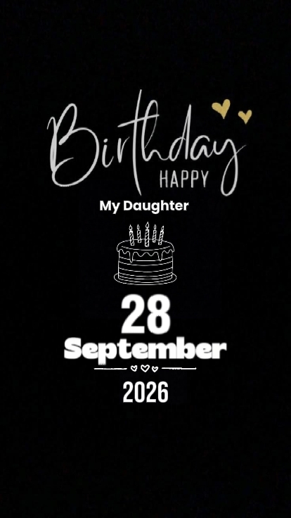 BDAY DAUGHTER 28Sept