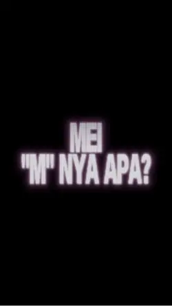 Mei M nya apa?