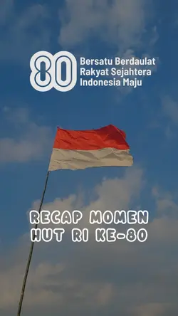 Recap Momen HUT RI