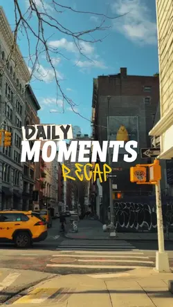 daily moments recap
