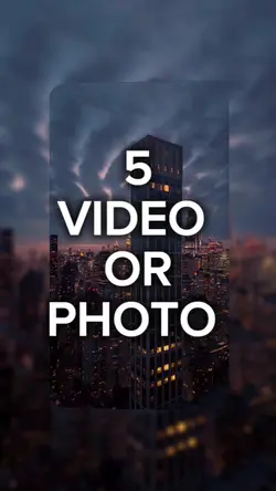 5 video or photo
